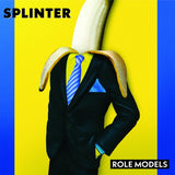 Splinter - "Role Models" LP