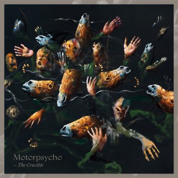 Motorpsycho - The Crucible LP