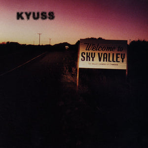 Kyuss - "Welcome To Sky Valley" CD
