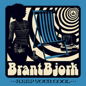 Brant Bjork - "Keep Your Cool" LP