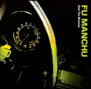 Fu Manchu - "Start The Machine" LP + Flexi Disc