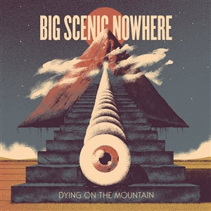 Big Scenic Nowhere - "Dying On The Mountain" CD