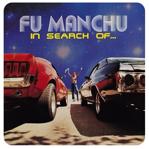FU MANCHU - IN SEARCH OF... (LTD DELUXE ED. LP + 7")