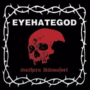 Eyehategod - "Southern Discomfort" LP