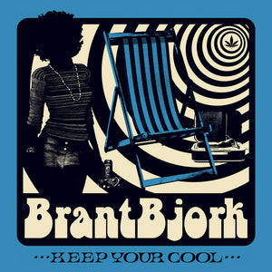 Brant Bjok - "Keep Your Cool" CD