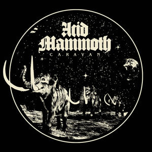 Acid Mammoth - "Caravan" CD
