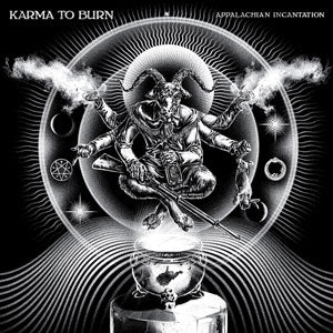 Karma To Burn - "Appalachian Incantation" CD