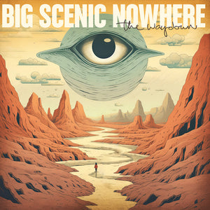 Big Scenic Nowhere - "The Waydown" LP Colored