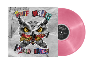 Ruff Majik - "Moth Eater" Solid Pink Vinyl