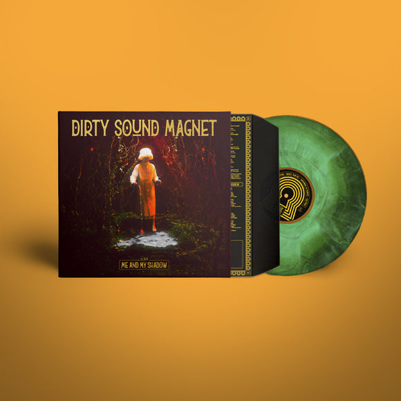 Dirty Sound Magnet - Me And My Shadow LP (Pre-Order)