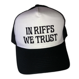 Trucker Cap - "In Riffs We Trust"