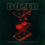 Dozer - "Rewind to Return: Rarities, Singles and B-Sides" 2LP Red Vinyl