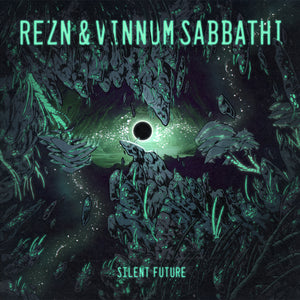 REZN and Vinnum Sabbathi - Silent Future LP