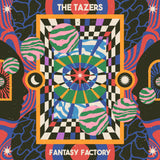 The Tazers - "Fantasy Factory" LP Pre-Order
