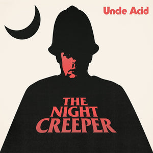 Uncle Acid & The Deadbeats - "The Night Creeper" CD