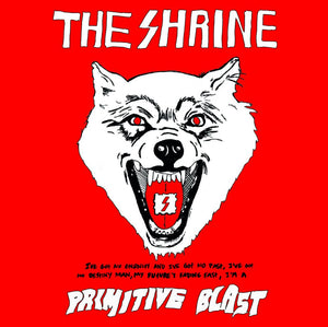 The Shrine - "Primitive Blast" LP