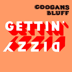 Coogans Bluff - "Gettin' Dizzy" LP