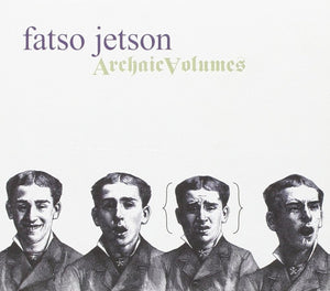 Fetso Jetson - "Archaic Volumes" CD