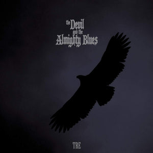 The Devil and The Almighty Blues - "Tre" CD